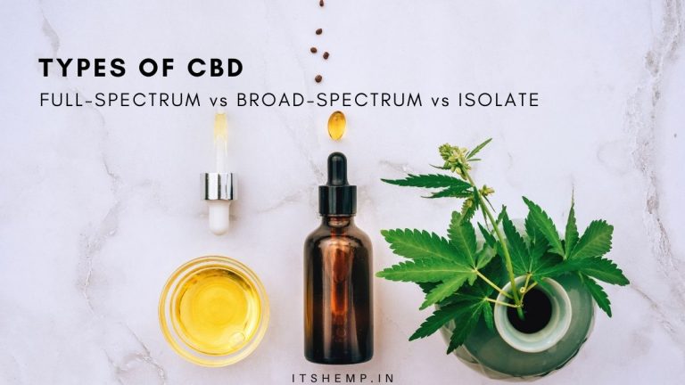 Types Of CBD: Full Vs Broad Vs Isolate | A Guide | ItsHemp