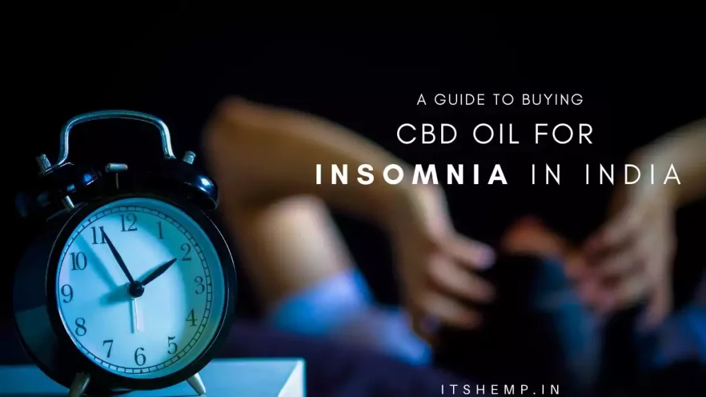CBD Oil for Insomnia in India on itsHemp