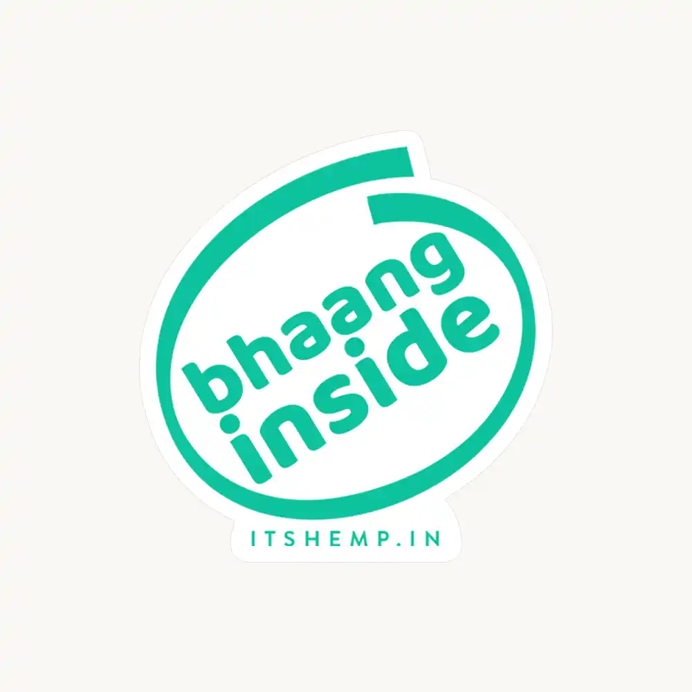Bhaang Inside Sticker (2x2 inch) - ITSHEMP SWAG Collection - Image 1